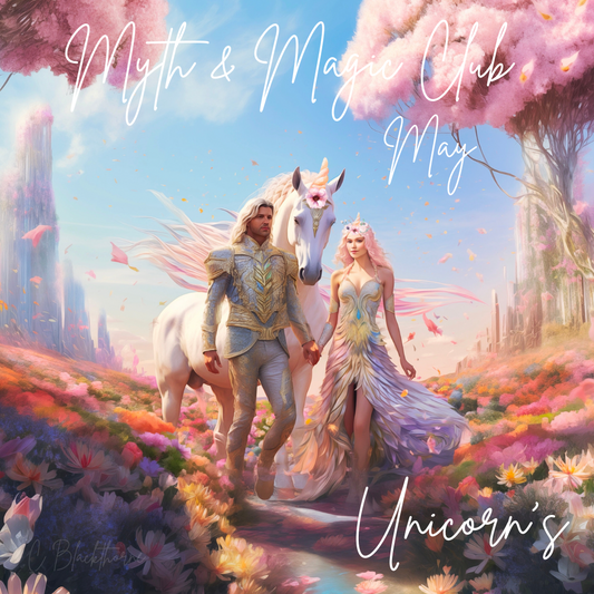 Myth & Magic Club - May - Unicorns
